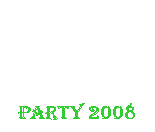 Textfeld: Party 2008
